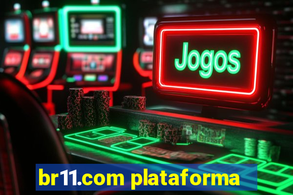 br11.com plataforma